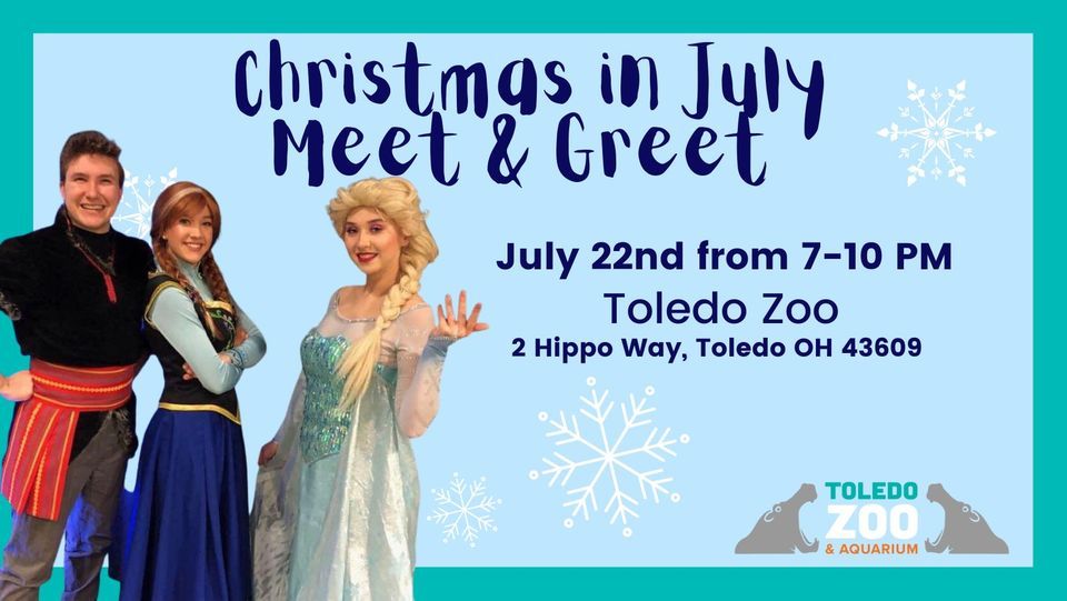 Christmas in July Meet & Greet The Toledo Zoo July 22, 2022