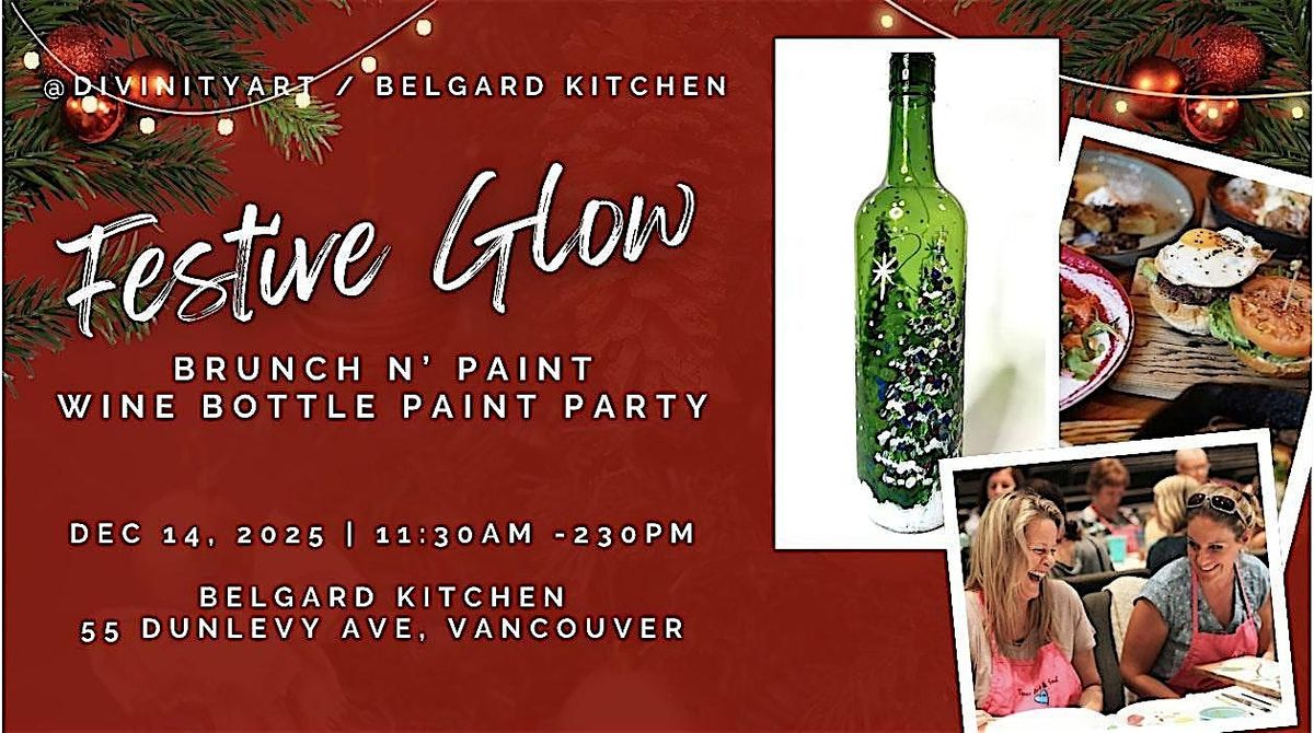 Festive Glow Brunch n' Paint - Wine Bottle Paint Party at Belgard Kitchen