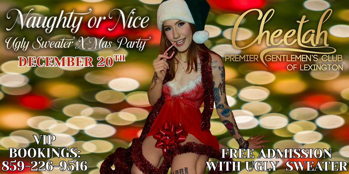 Ugly Christmas Sweater Party @ Cheetah Lexington, Sat, Dec.20th @ 6pm