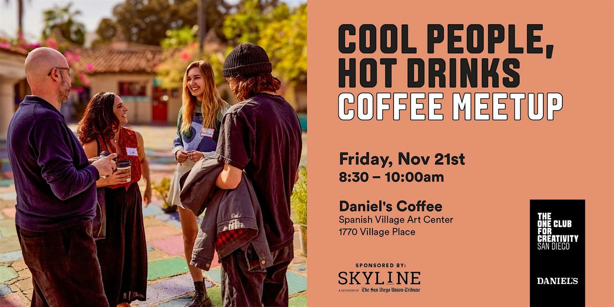 Cool People, Hot Drinks - Coffee Meetup
