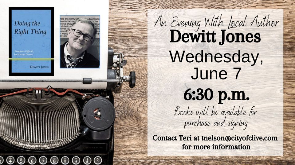 An Evening with Local Author Dewitt Jones Clive Public Library June 7, 2023