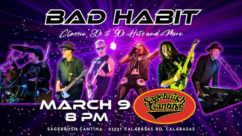 Bad Habit @ Sagebrush Cantina | Sagebrush Cantina, Calabasas, CA | March 9,  2024