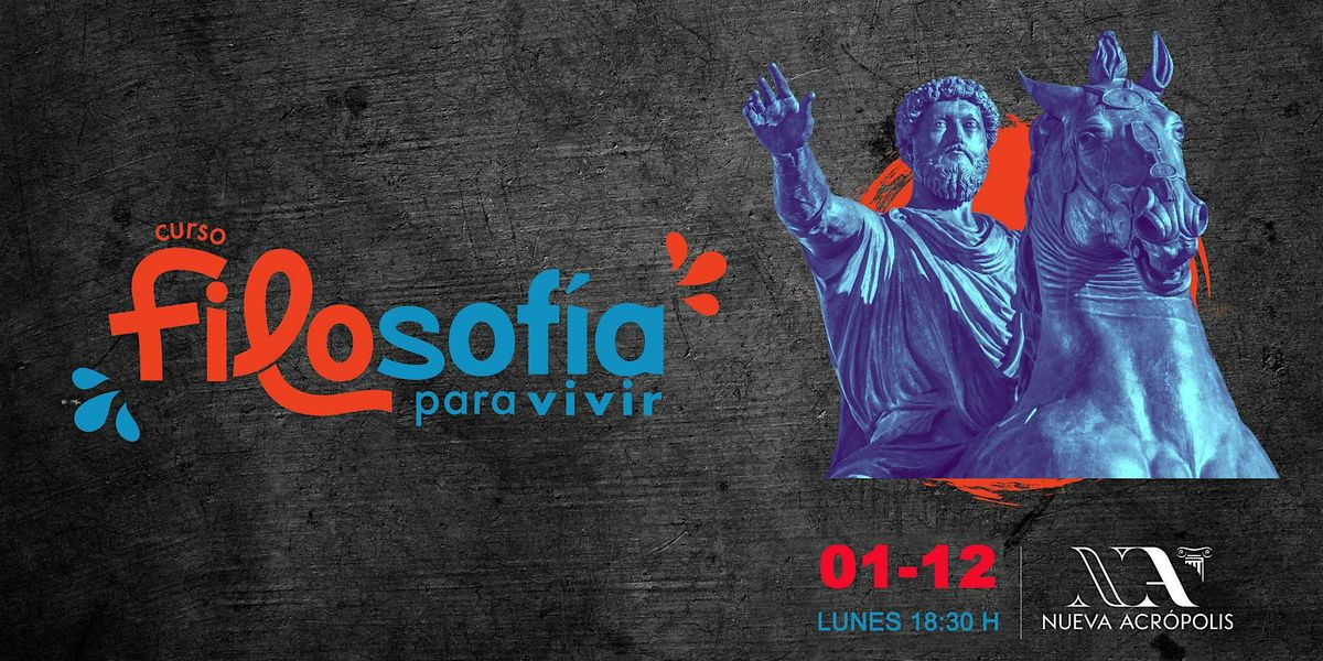 INICIO DEL CURSO DE FILOSOF\u00cdA PARA VIVIR