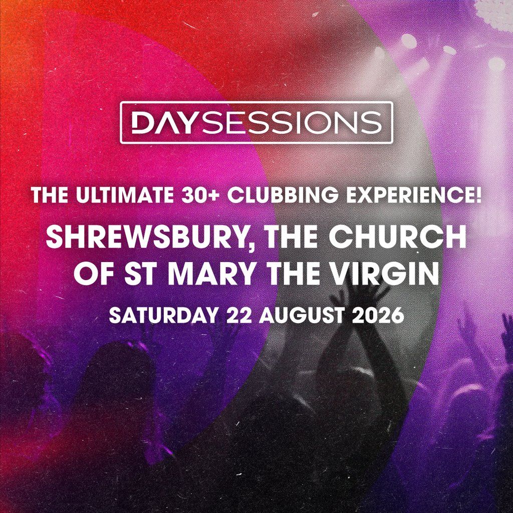 DAY SESSIONS - Shrewsbury - August 2026