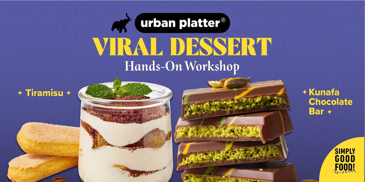 Viral Desserts Hands-On Workshop