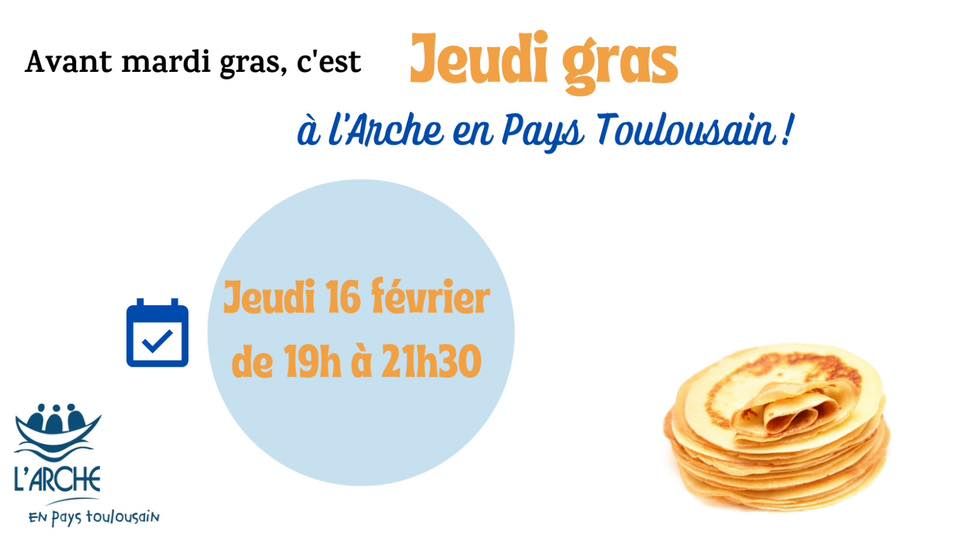 Soirée jeudi gras L'Arche en Pays Toulousain, Carcassonne, LA