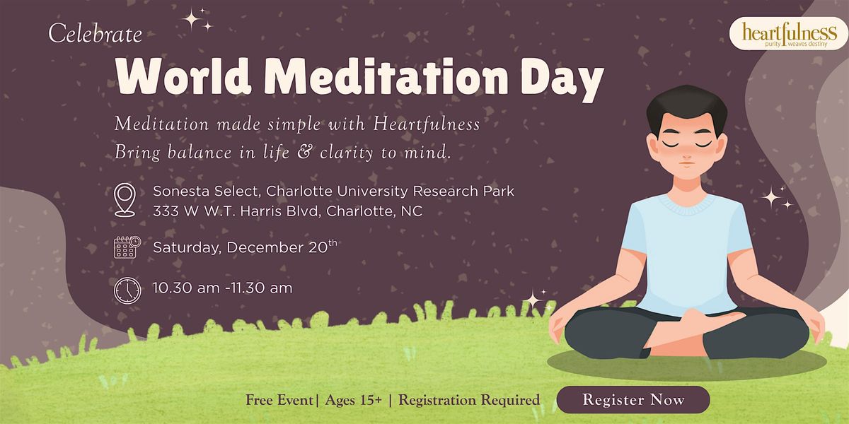 Celebrate World Meditation Day: A Journey to Inner Peace with Heartfulness