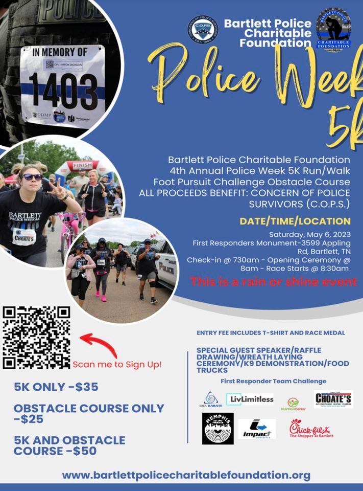 Bartlett Police Charitable Foundation Police Week 5k 3599 Appling Rd