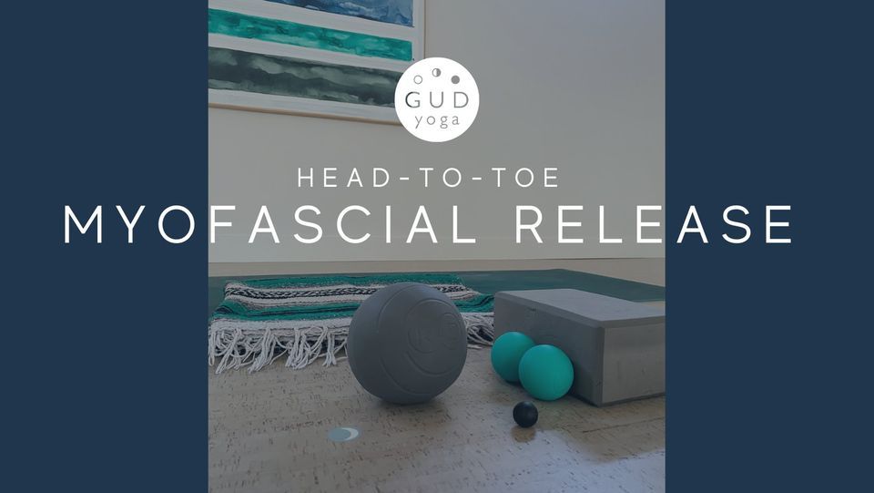 Myofascial Release Class+ | GUD Yoga, Norfolk, VA | March 22, 2023