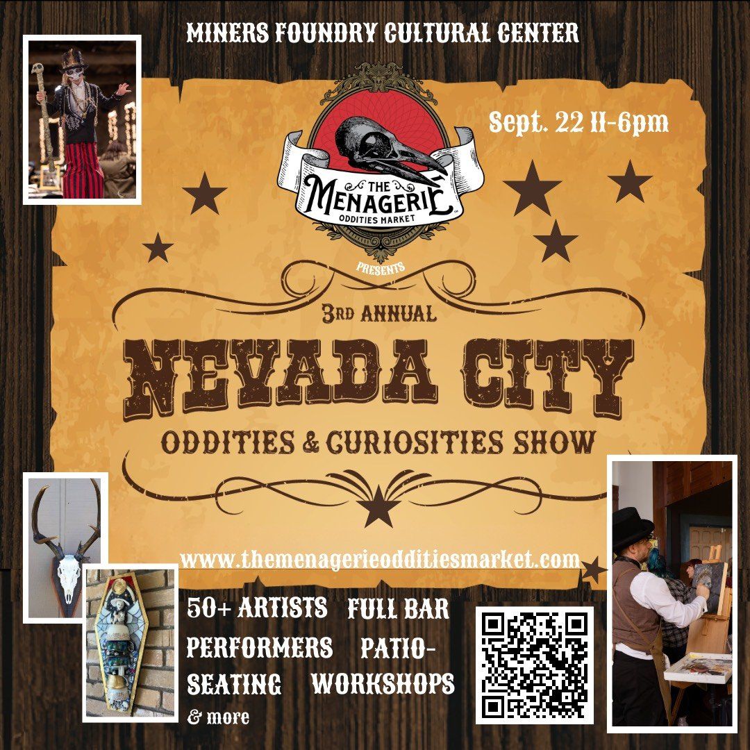 Nevada City Oddities Show at Miners Foundry Cultural Center
