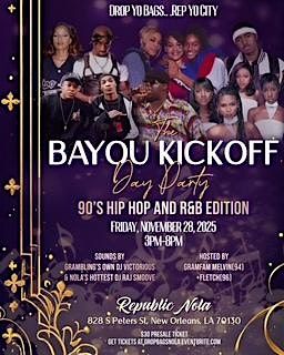 Drop Yo Bags..Rep Yo City - Bayou Kickoff Day Party