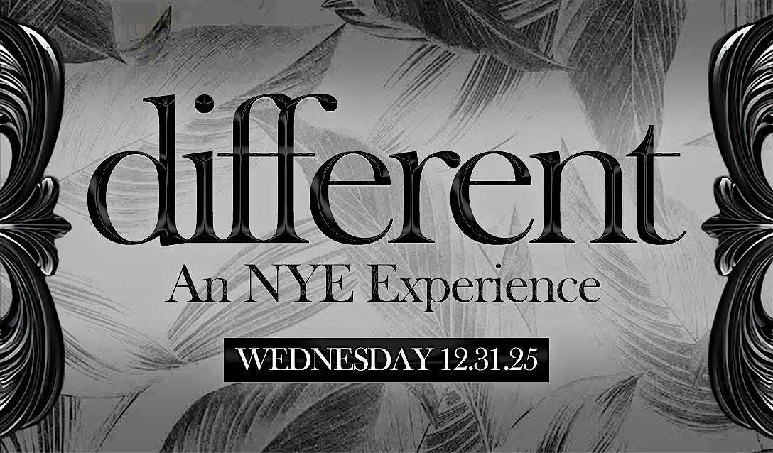 different :: an NYE Experience