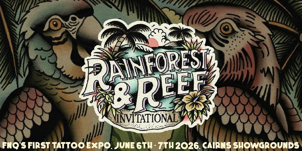 The Rainforest and Reef Invitational Tattoo Expo
