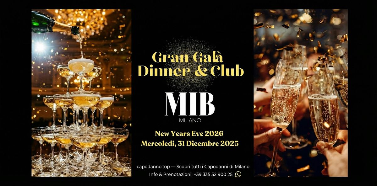 CAPODANNO MIB MILANO 2026 \u2013 GRAN GAL\u00c0 DINNER & CLUB