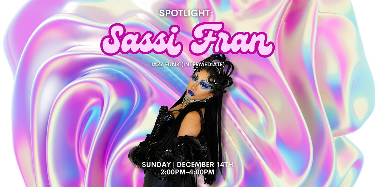 SPOTLIGHT | Jazz Funk (Intermediate) with Sassi Fran