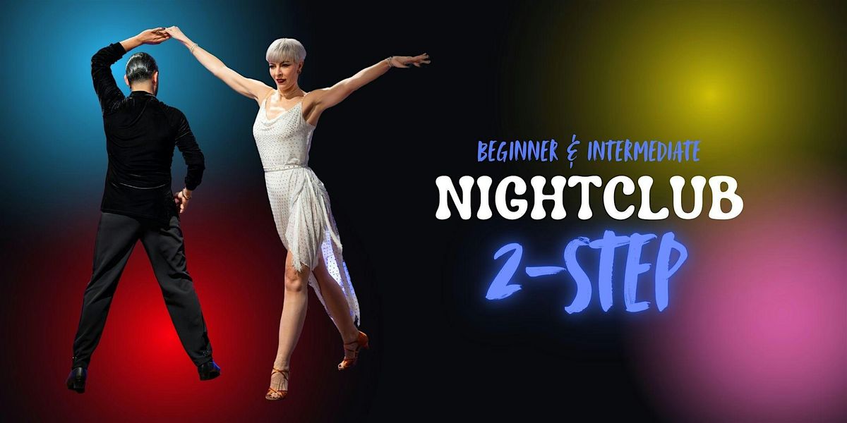 Beginner & Intermediate Nightclub 2-Step