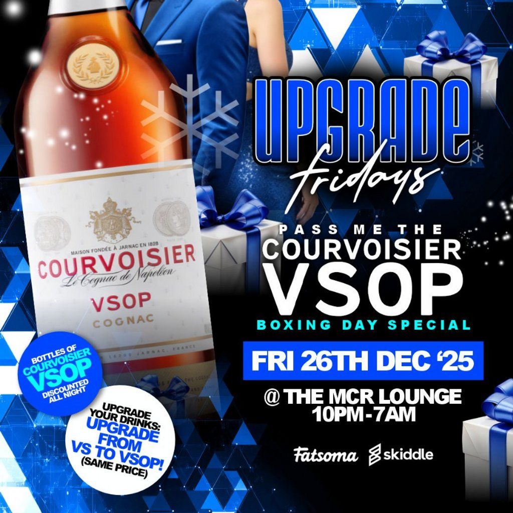 UPGRADE FRIDAYS: The Courvoisier VSOP Boxing Day Special