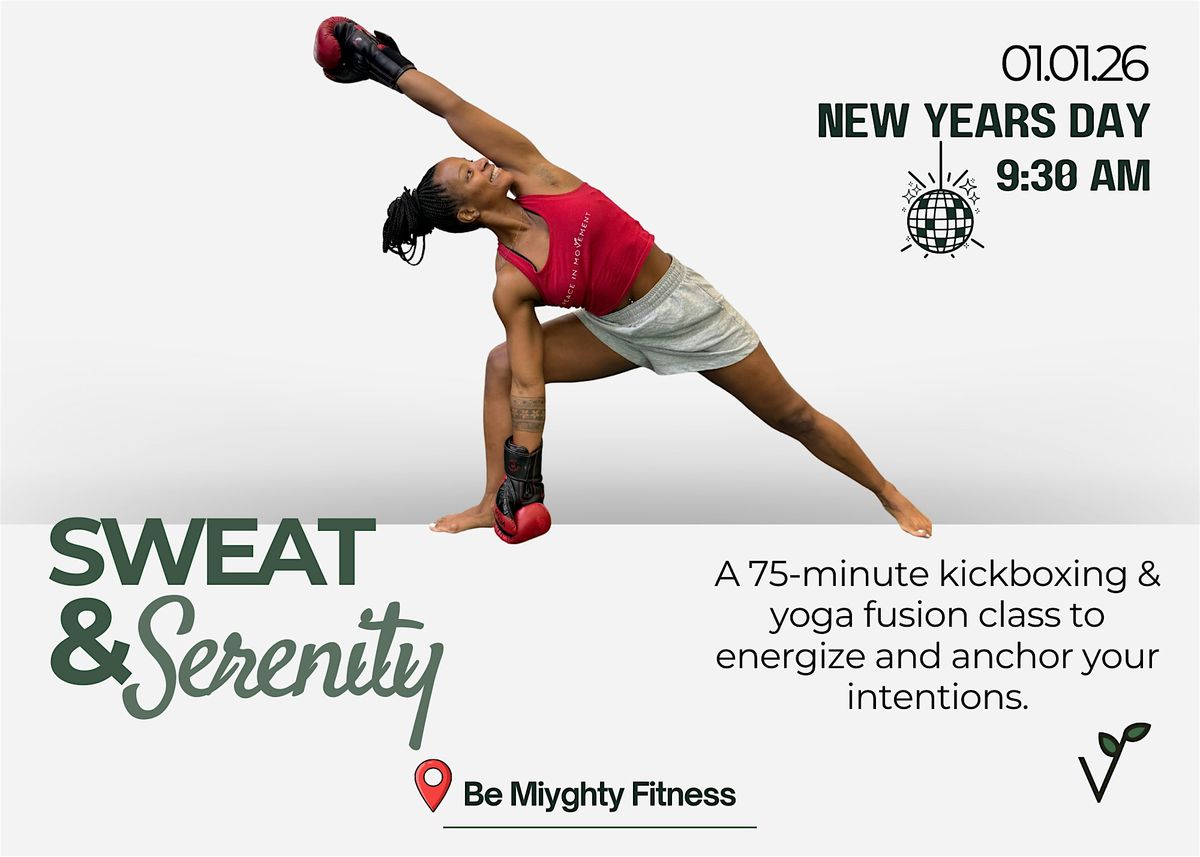 New Years Day Sweat & Serenity: 75 Minute Kickboxing & Deep Stretch Fusion