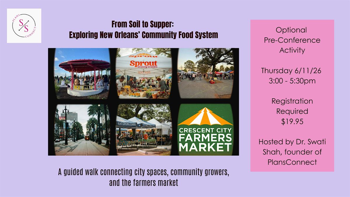 From Soil to Supper: Exploring New Orleans\u2019 Community Food System