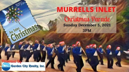 Murrells Inlet Christmas Parade 2022 Murrells Inlet Christmas Parade | Murrells Inlet, Sc | December 5, 2021