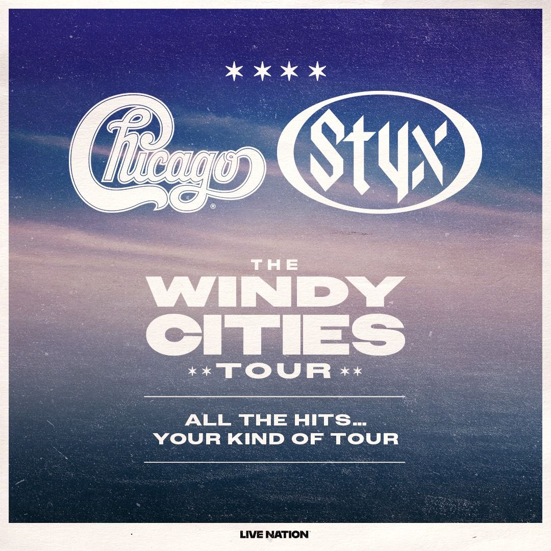 Chicago - The Band & Styx