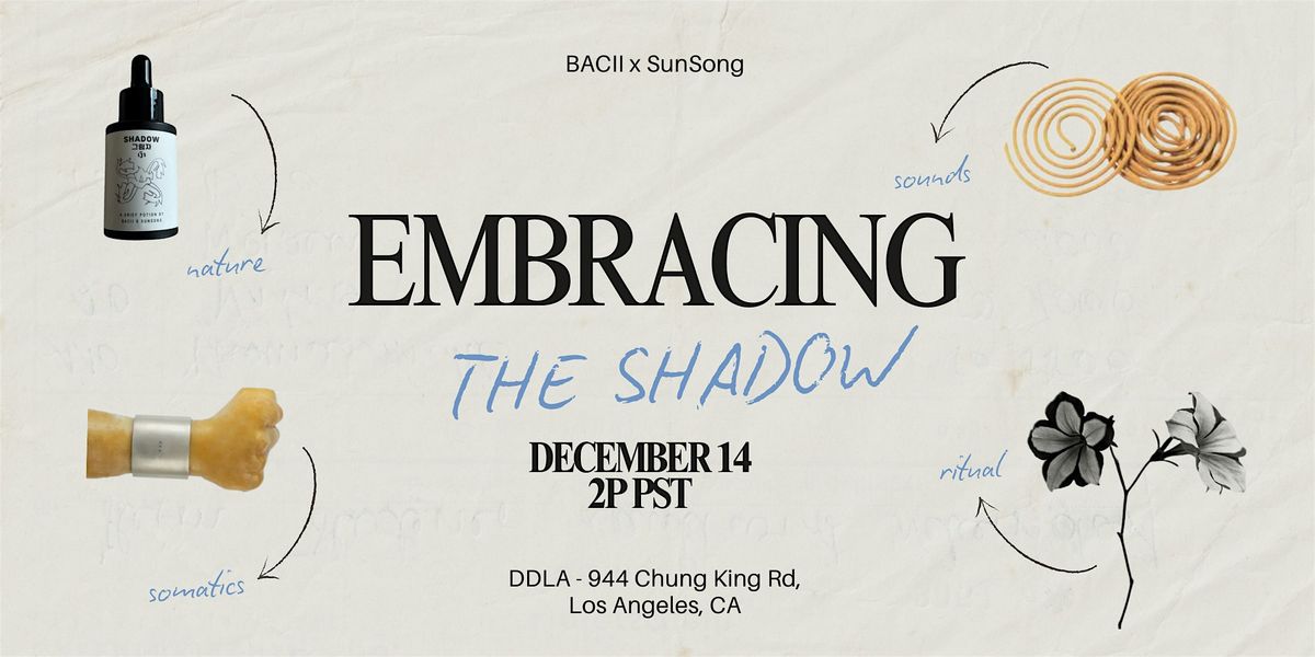 Embracing the Shadow: A Gathering For Letting Go