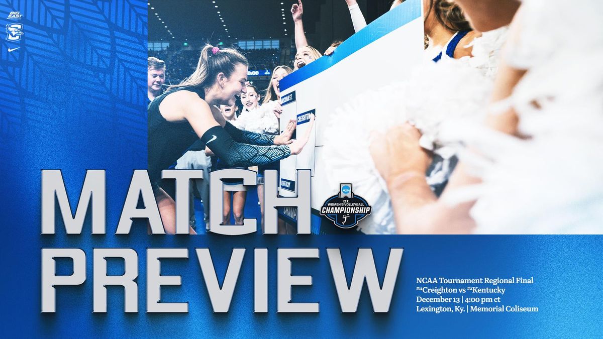 NCAA Womens Volleyball - Lexington Regional: Final (Kentucky vs Creighton)