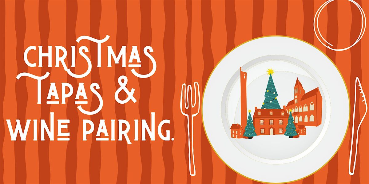 Christmas Tapas & Wine Pairing.
