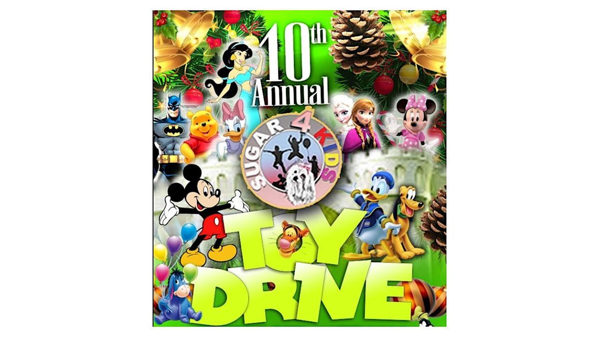 Sugar4Kids 10th Annual Toy Drive (District 8 residents)