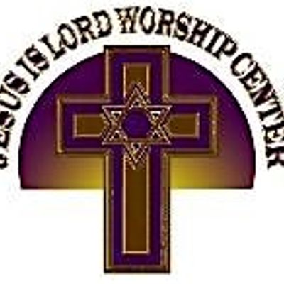 Jesus Is Lord Worship Center