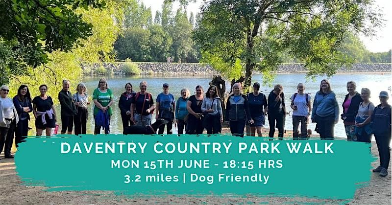 DAVENTRY COUNTRY PARK WALK | 3.2 MILES | NORTHANTS