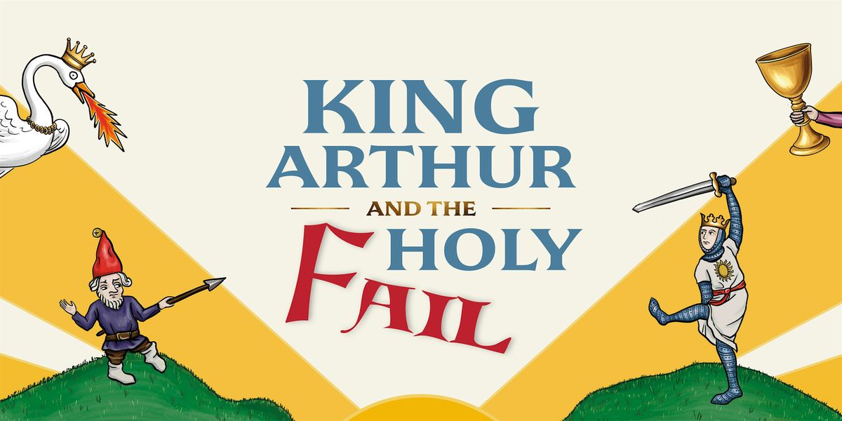King Arthur and the Holy Fail - at Walmer Castle & Gardens