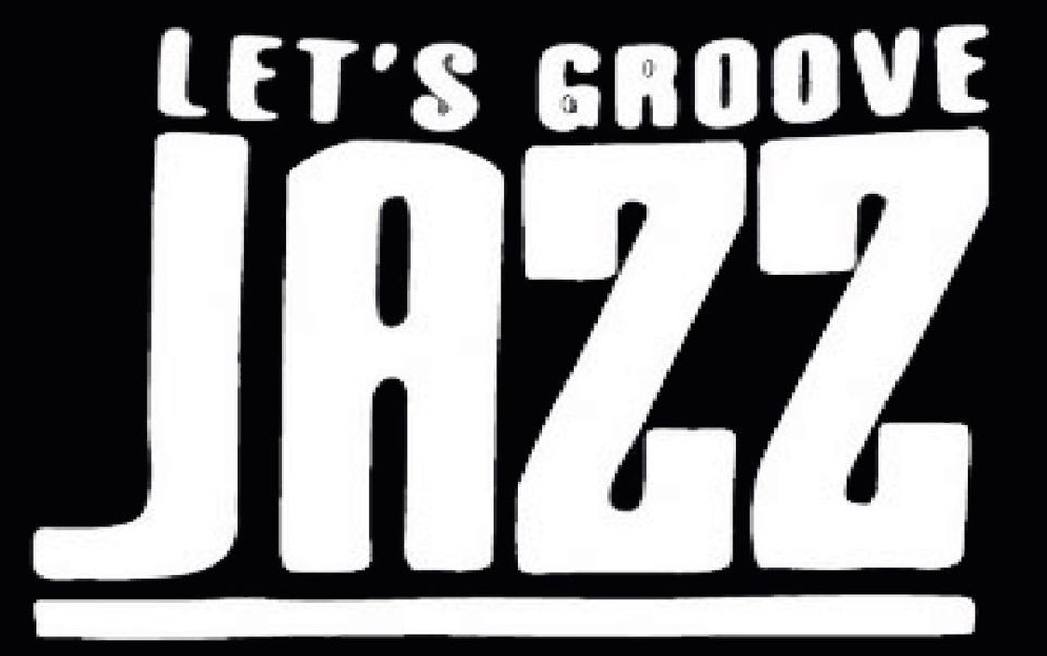 ZWE || LET'S GROOVE JAZZ! Jam Session