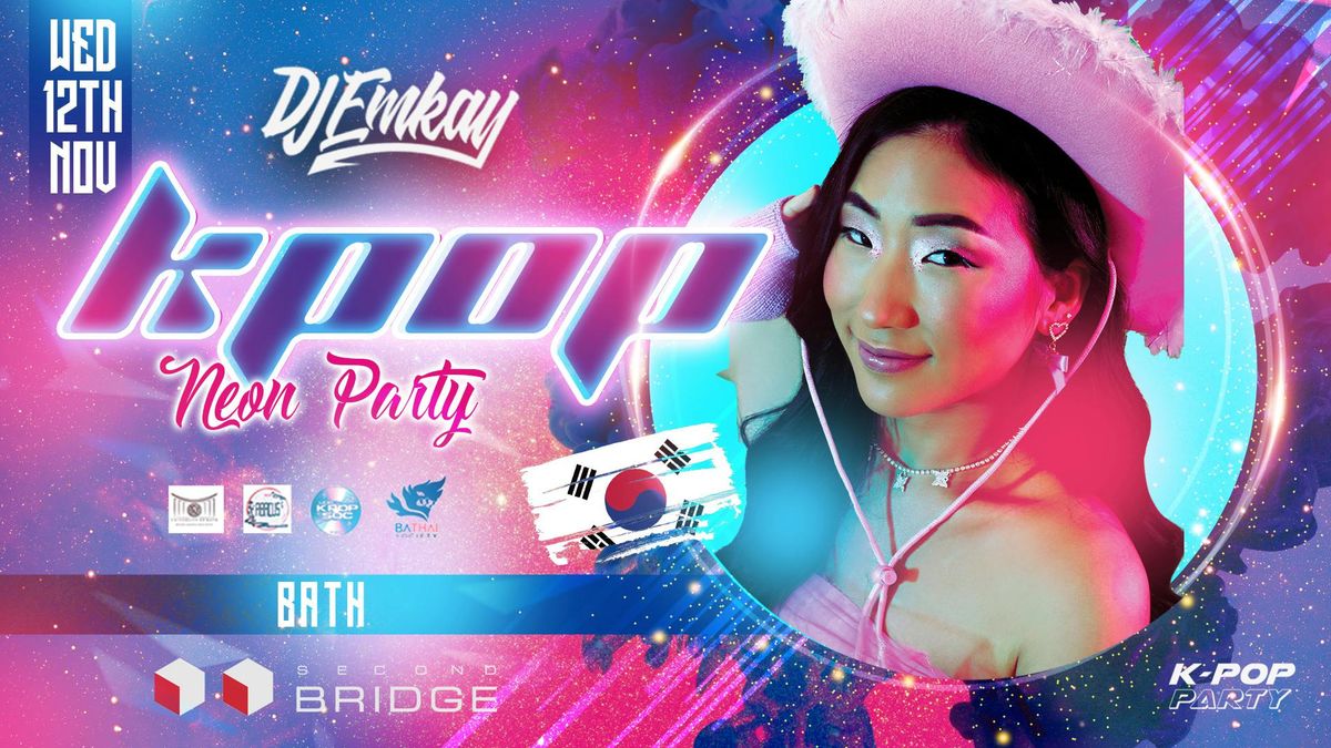 Bath KPOP NEON PARTY with DJ EMKAY | Wednesday 12th November