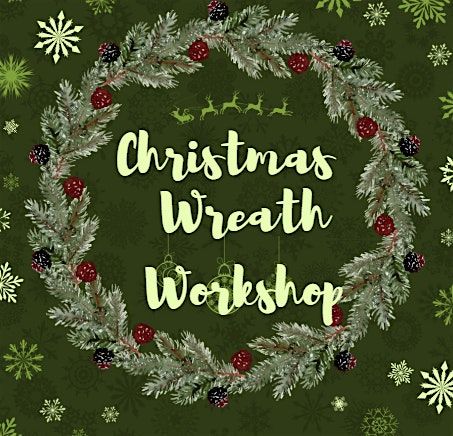 Christmas Wreath Workshop
