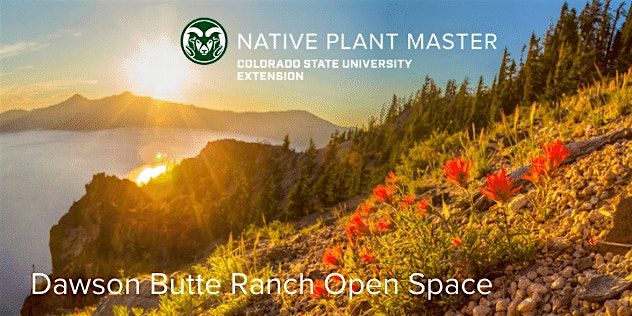 2026 NPM Course-Dawson Butte Open Space - June 16, 18 & 25; 9:00am-1:00pm