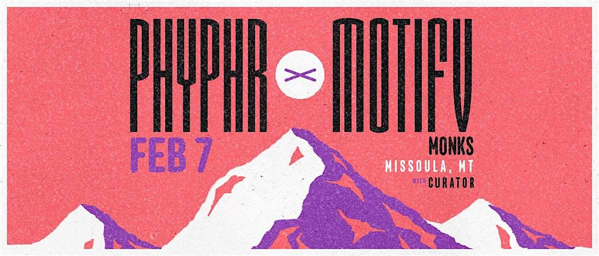 Phyphr & Motifv - MISSOULA