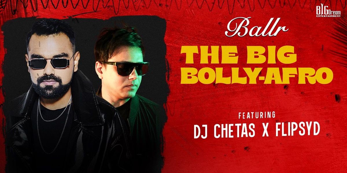 DJ CHETAS X FLIPSYD - THE BIG BOLLY AFRO