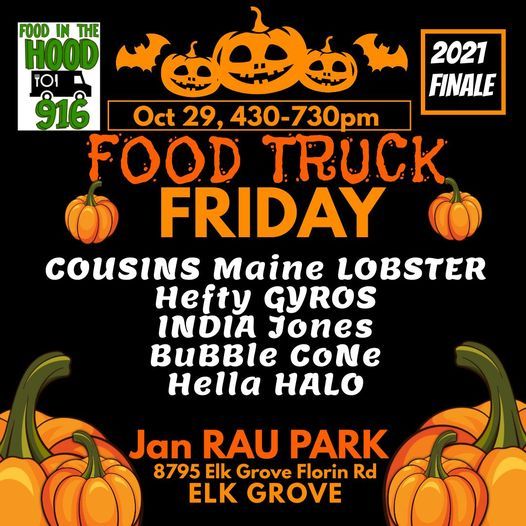 EG Food Truck Fridays! at Jan Rau Park, Elk Grove on 29th October, 2021
