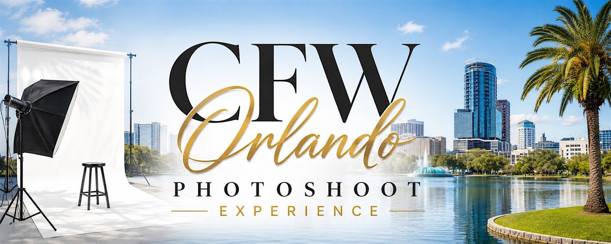 CFW Orlando Editorial Photoshoot Experience