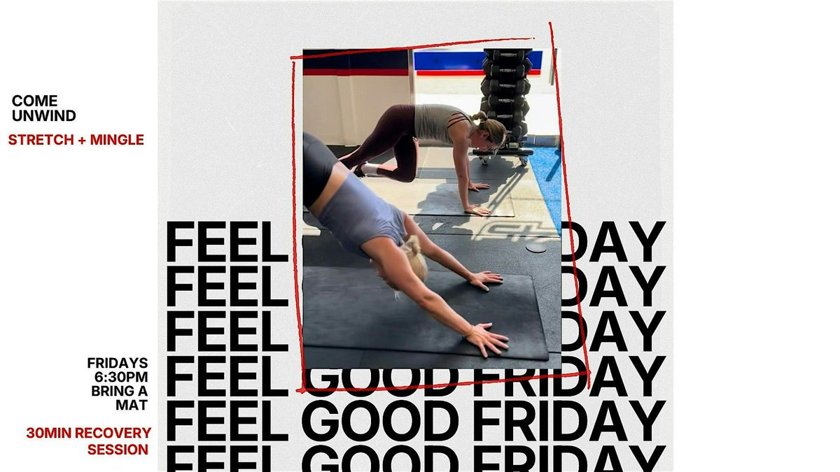 Feel Good Fridays