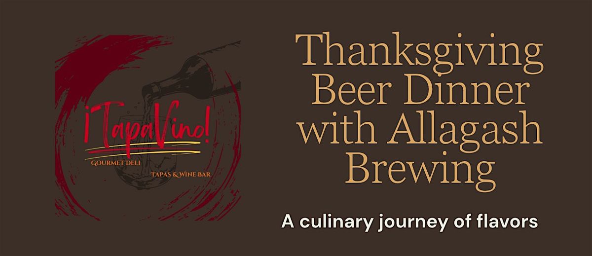 Tapa Vino Thanksgiving Beer Dinner with Allagash Brewing