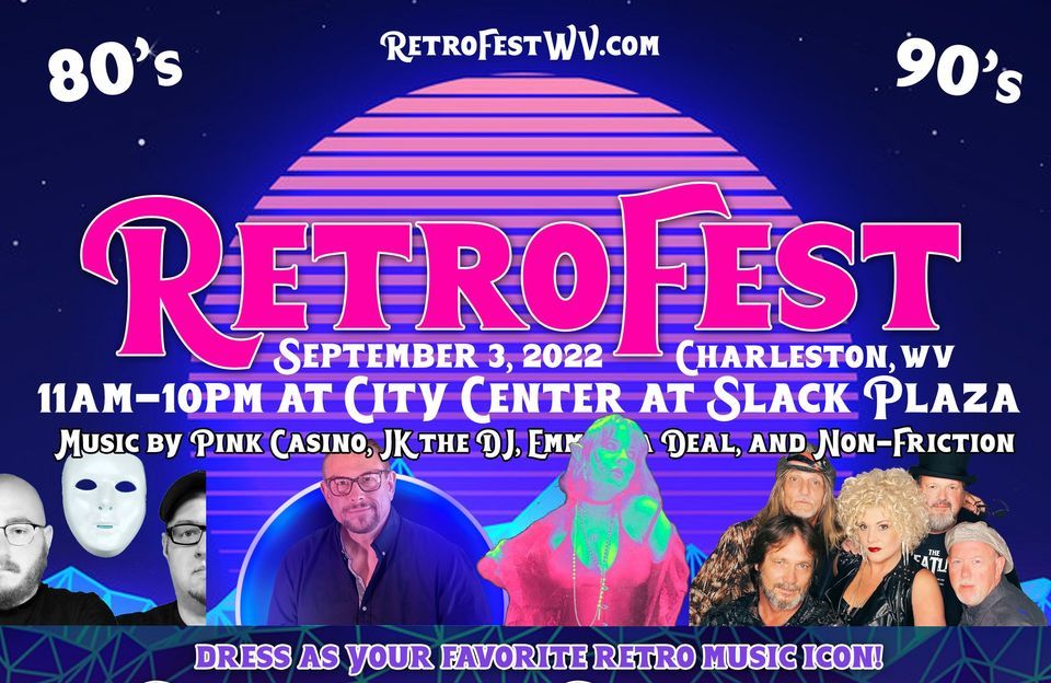 RetroFest WV 2022 11am 930pm At City Center At Slack Plaza City RetroFest WV 2022 11am 930pm At City Center At Slack Plaza City