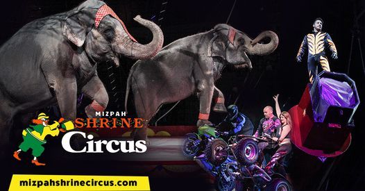 Mizpah Shrine Circus Show 1 Allen County War Memorial Coliseum Fort Wayne In January 28 2022