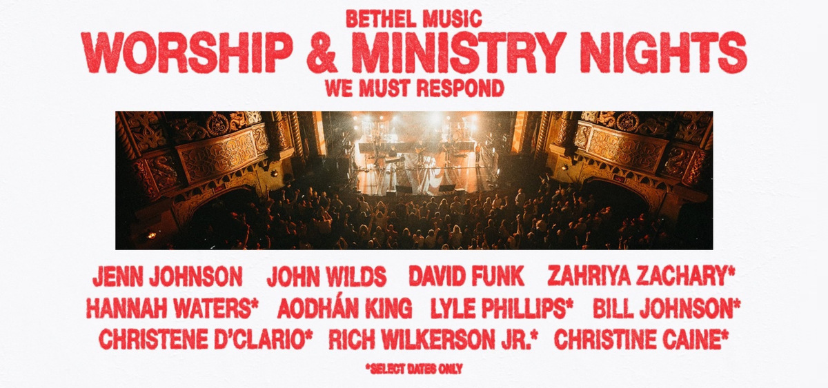Bethel Music Worship Nights at Steven Tanger Center for the Performing Arts