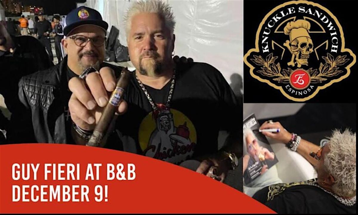 Espinosa Knuckle Sandwich Cigars Meet and Greet with Guy Fieri