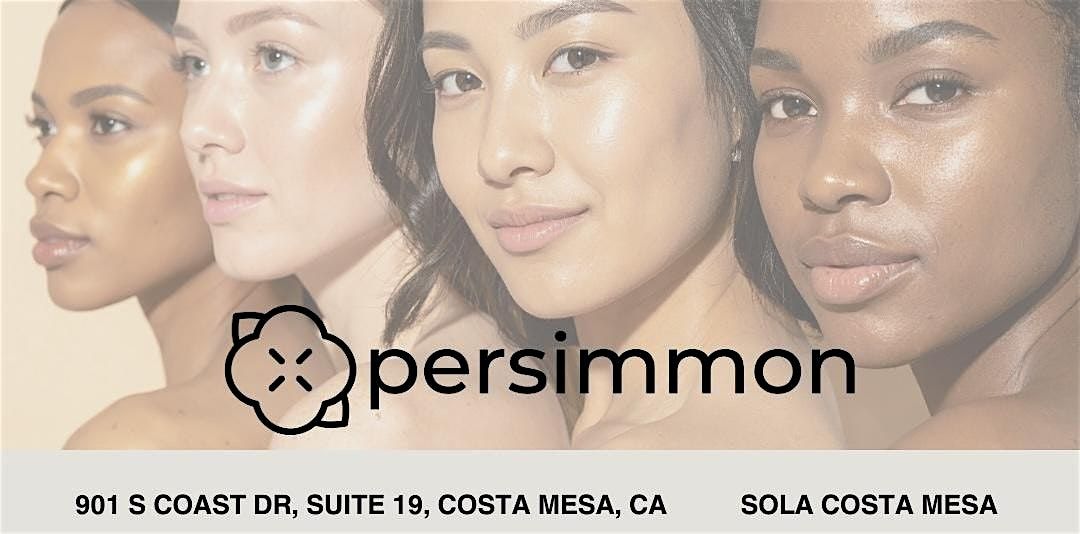 Persimmon x Sola Costa Mesa Open House