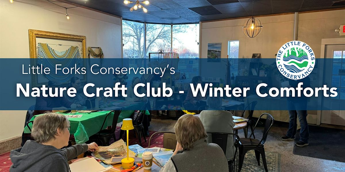 Little Forks Conservancy Nature Craft Club - Winter Comforts Greeting Cards