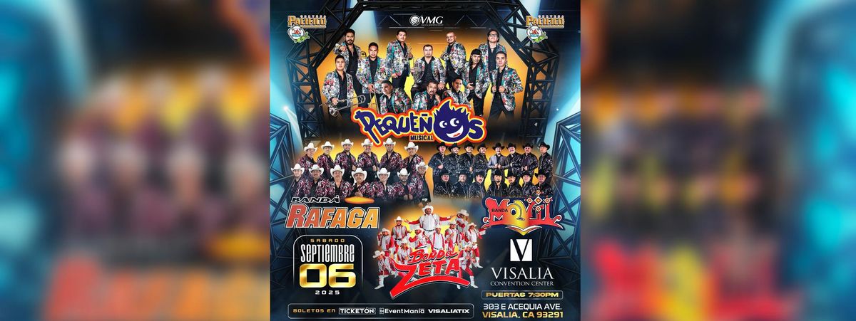 PEQUE\u00d1OS MUSICAL, BANDA RAFAGA, BANDA MOVIL & MAS in Visalia