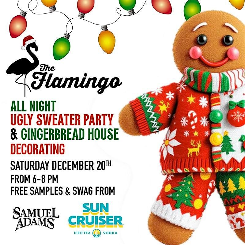 The Flamingo - Ugly Sweater & Gingerbread House Decorating!